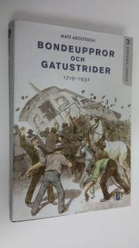 Bondeuppror och gatustrider 1719-1932