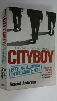 Cityboy : beer and loathing in the Square Mile