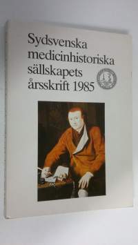 Sydsvenska medicinhistoriska sällskapets årsskrift 1985
