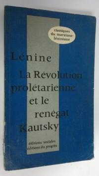 La revolution proletarienne e4t le renegat Kautsky