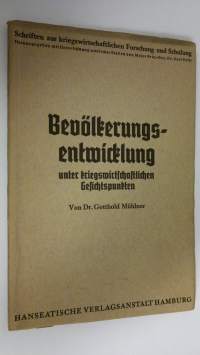 Bevölkerungsentwicklung unter kriegswirtschaftlichen Gesichtspunkten