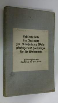 Fehlertabelle der Anleitung zur Untersuchung Wehrpflichtiger und freiwilliger fur die Wehrmacht