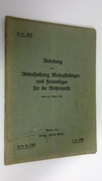 Anleitung zur Untersuchung Wehrpflichtiger und Freiwilliger fur die Wehrmacht vom 20. März 1935 , M. Dv. Nr. 248 / L. Dv. 399