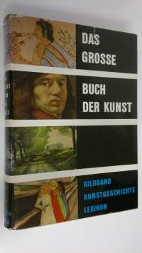 Das grosse buch der kunst : Bildband kunstgeschichte lexikon