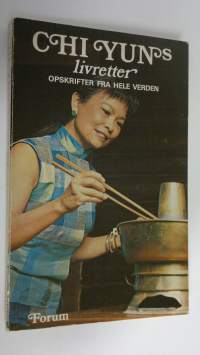 Chi Yuns livletter : opskrifter fra hele verden
