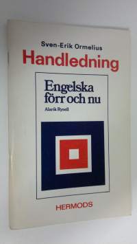 Handledning : Alarik Rynell Engelska förr och nu