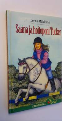 Saana ja hoitoponi Tucker