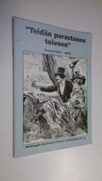 Teidän parastanne toivoen : Pressi 1962-2002