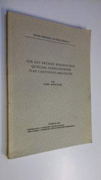 Die aus fruhen böhmischen Quellen uberlieferten Piae cantiones -Melodien