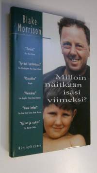 Milloin näitkään isäsi viimeksi