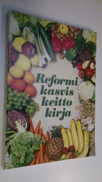 Reformi : kasviskeittokirja