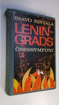 Leningrads ödessymfoni : Berättelsen om staden som tyskar och finnar belägrade 1941-1943