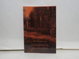 Karpaloita ja hillankukkia II