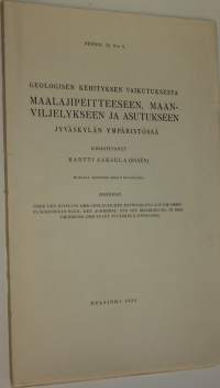 Geologisen kehityksen vaikutuksesta maalajipeitteeseen, maanviljelykseen ja asutukseen Jyväskylän ympäristössä (lukematon)
