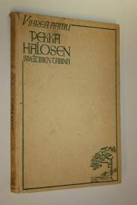Vihreä aamu : Pekka Halosen siveltimen tarina