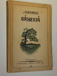 Säkeniä : kokous runoelmia, joiden tekijä on A Oksanen