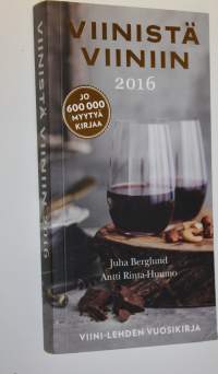 Viinistä viiniin 2016 : viininystävän vuosikirja