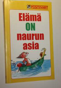 Elämä on naurun asia