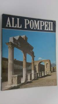 All Pompeii : the city rediscovered