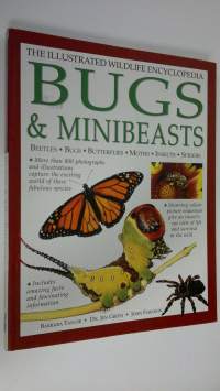 Bugs &amp; minibeasts : The illustrated wildlife encyclopedia