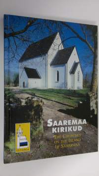 Saaremaa kirikud = The churches on the island of Saaremaa (ERINOMAINEN)