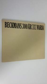 Beckmans 300 år : Varia