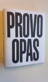 Provo opas : ärsyttämisen jalo taito (UUSI)