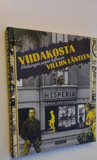 Viidakosta Villiin länteen : Helsingin pojat leffassa (UUSI)