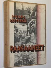 Raaka-aineet : niiden alueellinen jakautuminen ja tuotanto