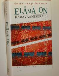 Elämä on karavaaniseralji