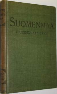 Suomenmaa : maantieteellis-taloudellinen ja historiallinen tietokirja 1. osa, Uudenmaan lääni