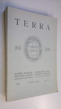 Terra 1938 n:o 1-4 : Suomen maantieteellisen seuran aikakauskirja