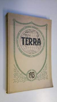 Terra 1913 : Suomen maantieteellisen seuran aikakauskirja