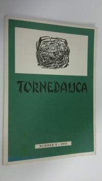 Tornedalica nr. 9/1970 : Oeconomiska anteckningar rörande norra delen af uleåborgs län, under resor derstädes åren 1814 och 1815