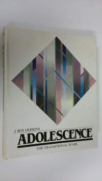 Adolescence : the transitional years