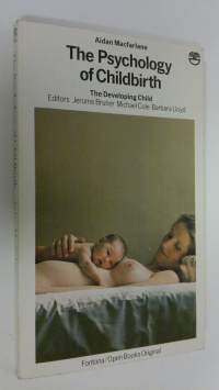 The psychology of childbirth : The developing child