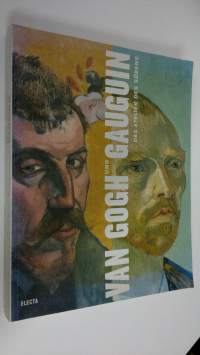 Van Gogh und Gauguin : Das atelier des sudens