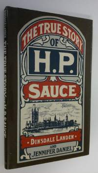The true story of H. P. Sauce