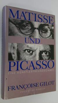 Matisse und Picasso : Eine kunstlerfreundschaft