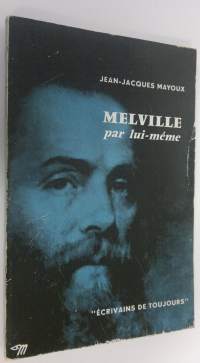 Melville par lui-meme