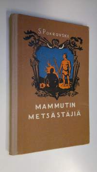 Mammutin metsästäjiä