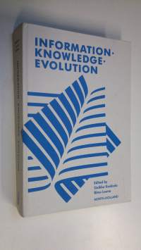 Information, knowledge, evolution : proceedings of the forty-fourth FID Congress held in Helsinki, 28 August - 1 September, 1988