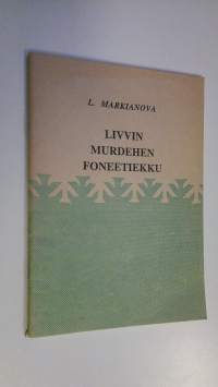 Livvin murdehen foneetiekku - opetusmoniste