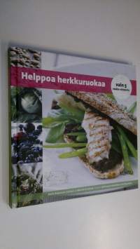 Helppoa herkkuruokaa : vain 5 raaka-aineesta