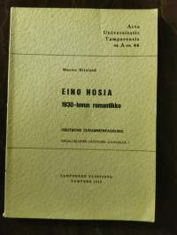 Eino Hosia. 1930-luvun romantikko