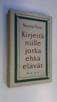 Kirjeitä niille jotka ehkä elävät