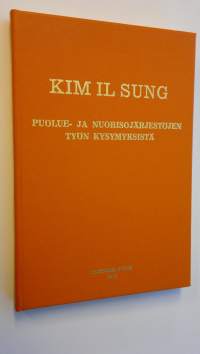 Puolue- ja nuorisojärjestöjen työn kysymyksistä