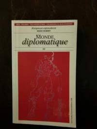 Monde diplomatique III (mm. Daniel Mermet ja Noam Chomsky: Aivopesua vapaudessa)