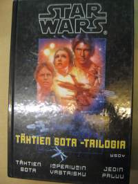 Star wars - Tähtien sota trilogia - Tähtien sota, Imperiumin vastaisku, Jedin paluu