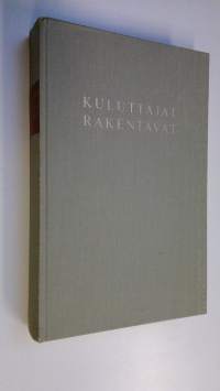 Kuluttajat rakentavat 1, KK:lainen Kulutusosuuskuntien keskusliittolainen osuuskauppaliike 1916-1939